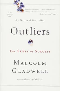 Outliers by Malcom Gladwell